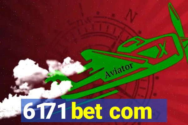 6171 bet com